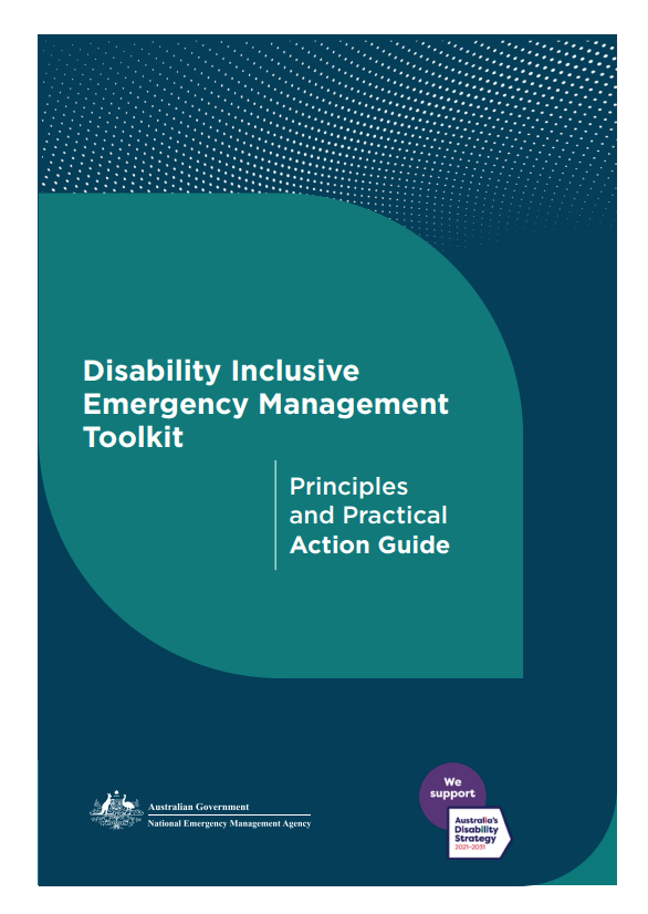 Disability Inclusive Emergency Management ToolKit - Principles and Practical Action Guide